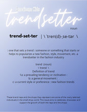 Load image into Gallery viewer, TRENDSETTERS - 2022 11 November