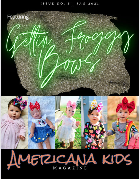 Issue 005 -Featuring getting froggy bows
