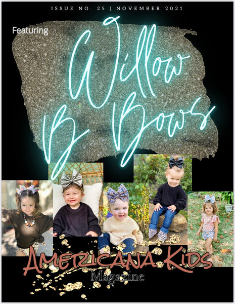 Issue 025 - Featuring Willow B Bows