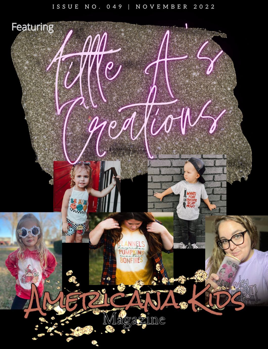Issue #049 - Featuring Little A's Creations